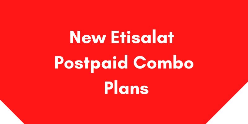 New Etisalat Postpaid Combo Plans