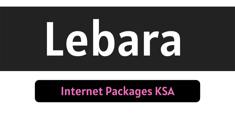 Lebara Internet Packages KSA