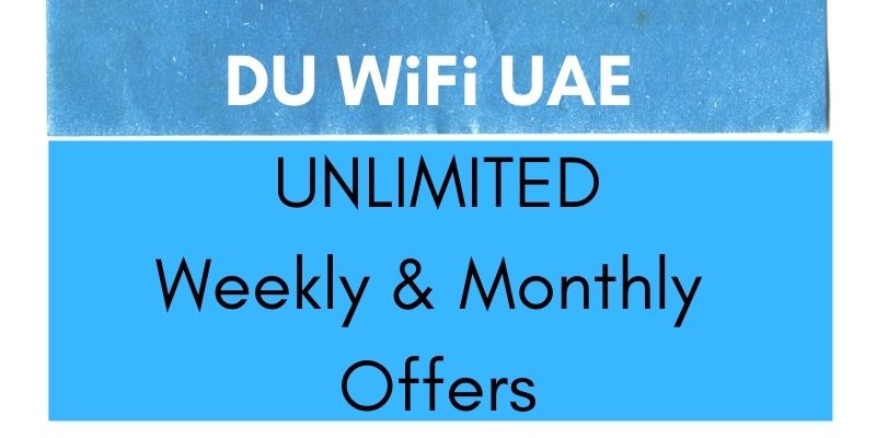 DU WiFi UAE UNLIMITED Weekly and Monthly Offers