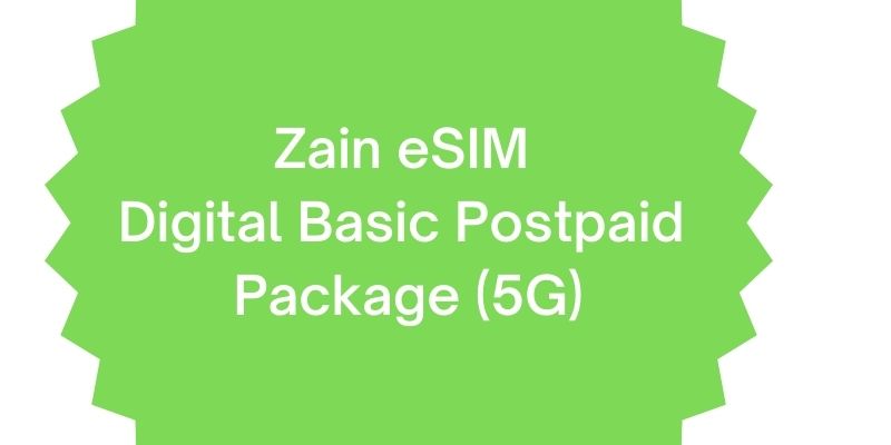 Zain eSIM Digital Basic Postpaid Package 5G
