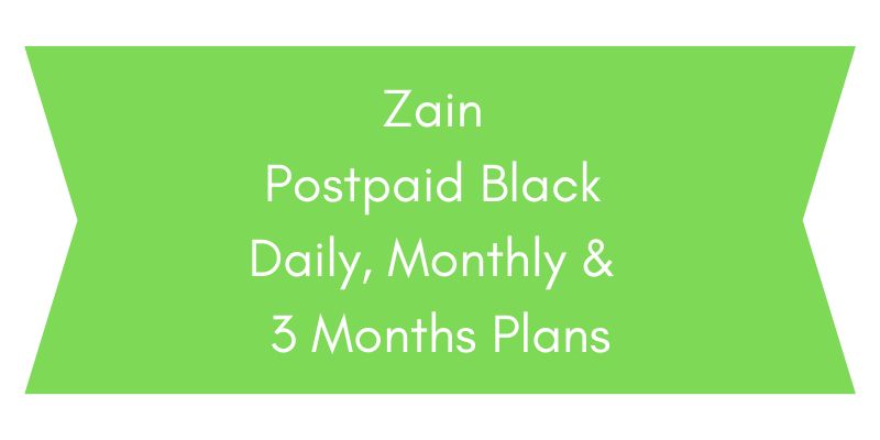 Zain Postpaid Black Daily, Monthly and 3 Months Plans