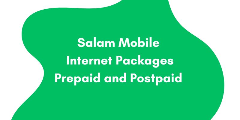 Salam Mobile Internet Packages Prepaid and Postpaid