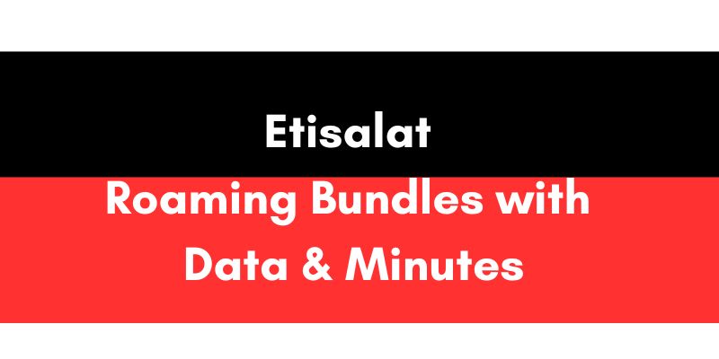 Etisalat Roaming Bundles with Data and Minutes