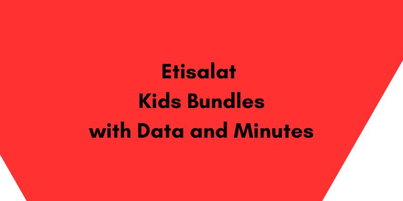 Etisalat Kids Bundles with Data and Minutes