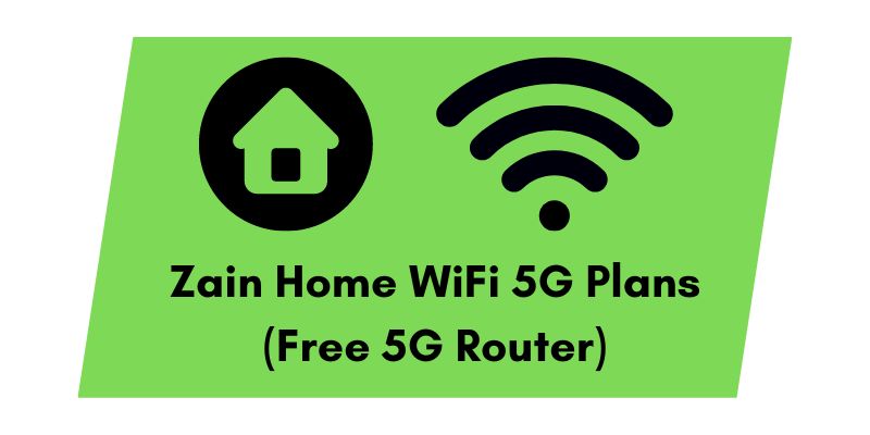 Zain Home WiFi 5G Plans with Free 5G Router