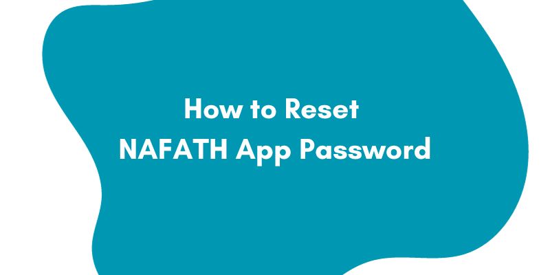 How to Reset NAFATH App Password KSA