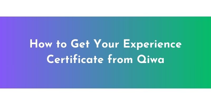 How to Get Your Experience Certificate from Qiwa